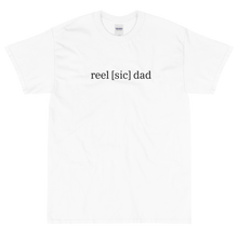 Load image into Gallery viewer, reel [sic] dad
